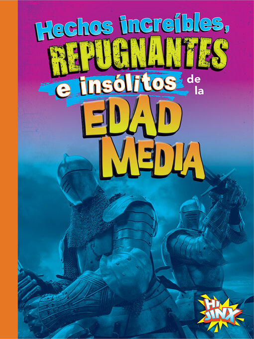 Title details for Hechos increíbles, repugnantes e insólitos de la Edad Media by Stephanie Bearce - Available